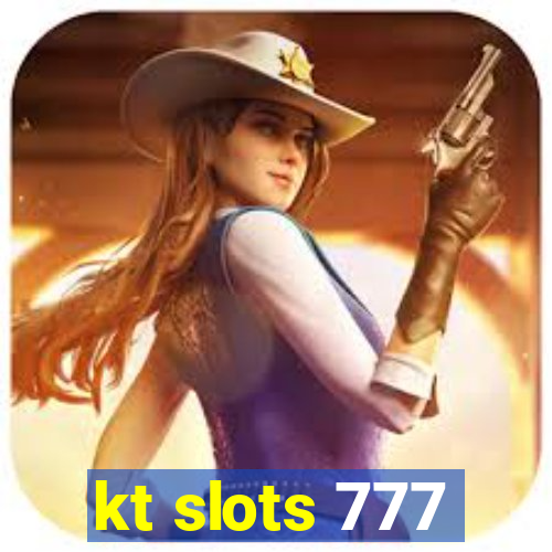 kt slots 777